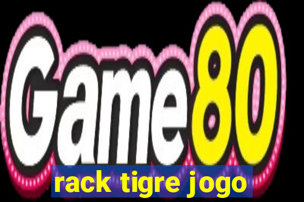 rack tigre jogo